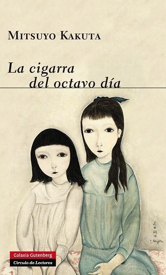 LA CIGARRA DEL OCTAVO DÍA | 9788416072446 | KAKUTA,MITSUYO | Libreria Geli - Librería Online de Girona - Comprar libros en catalán y castellano