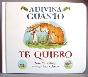 ADIVINA CUÁNTO TE QUIERO(MINI) | 9788416126071 | MCBRATNEY,SAM | Libreria Geli - Librería Online de Girona - Comprar libros en catalán y castellano