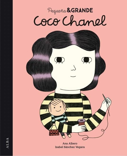 PEQUEÑA Y GRANDE COCO CHANEL | 9788490650394 | SÁNCHEZ VEGARA,ISABEL/ALBERO,ANA | Libreria Geli - Librería Online de Girona - Comprar libros en catalán y castellano