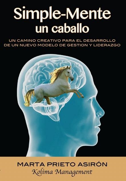 SIMPLE-MENTE UN CABALLO | 9788493936372 | PRIETO ASIRON,MARTA | Libreria Geli - Librería Online de Girona - Comprar libros en catalán y castellano