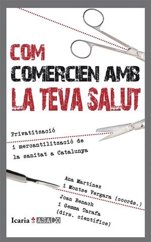 COM COMERCIEN AMB LA TEVA SALUT | 9788498885965 | MARTÍNEZ,ANA/VERGARA,MONTSE/BENACH,JOAN/TARAFA,GEMMA | Llibreria Geli - Llibreria Online de Girona - Comprar llibres en català i castellà