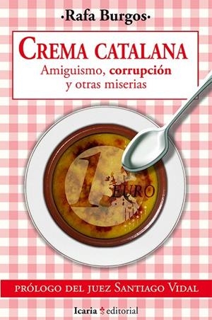 CREMA CATALANA | 9788498886030 | BURGOS SANTERO,RAFA | Llibreria Geli - Llibreria Online de Girona - Comprar llibres en català i castellà