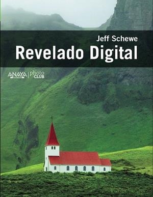 REVELADO DIGITAL | 9788441535886 | SCHEWE,JEFF | Llibreria Geli - Llibreria Online de Girona - Comprar llibres en català i castellà