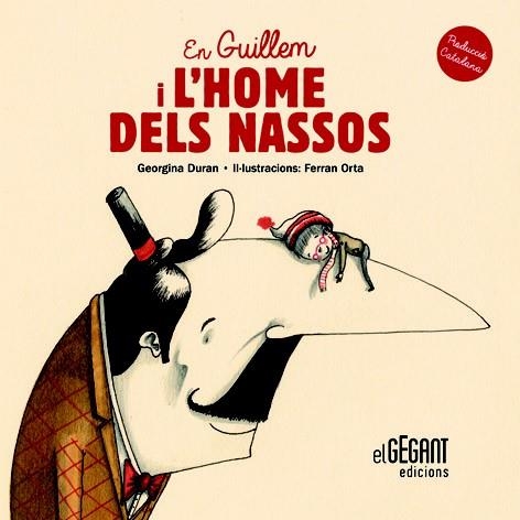 EN GUILLEM I L'HOME DELS NASSOS | 9788494207730 | DURAN,GEORGINA/ORTA,FERRAN  | Libreria Geli - Librería Online de Girona - Comprar libros en catalán y castellano