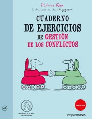 CUADERNO DE EJERCICIOS DE GESTIÓN DE LOS CONFLICTOS | 9788415612476 | RAS,PATRICE | Llibreria Geli - Llibreria Online de Girona - Comprar llibres en català i castellà