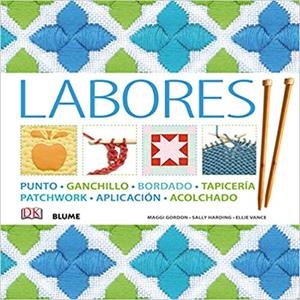 LABORES.PUNTO,GANCHILLO,BORDADO,TAPICERÍA,PATCHWORK,APLICACIÓN,ACOLCHADO | 9788416138111 | GORDON,MAGGI/HARDING,SALLY/VANCE,ELLIE | Llibreria Geli - Llibreria Online de Girona - Comprar llibres en català i castellà