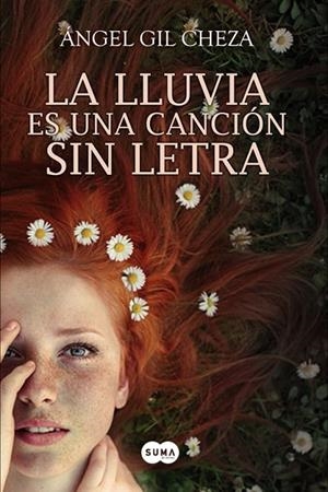 LA LLUVIA ES UNA CANCIÓN SIN LETRA | 9788483656778 | GIL CHEZA,ANGEL | Llibreria Geli - Llibreria Online de Girona - Comprar llibres en català i castellà