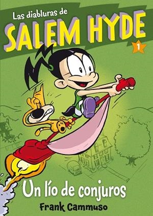 LAS DIABLURAS DE SALEM HYDE (UN LÍO DE AMIGOS) | 9788468312927 | CAMMUSO,FRANK | Llibreria Geli - Llibreria Online de Girona - Comprar llibres en català i castellà