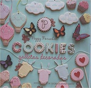 GALLETAS DECORADAS.COOKIES | 9788416138197 | PORSCHEN,PEGGY | Llibreria Geli - Llibreria Online de Girona - Comprar llibres en català i castellà
