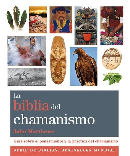 LA BIBLIA DEL CHAMANISMO | 9788484455158 | MATTHEWS,JOHN | Libreria Geli - Librería Online de Girona - Comprar libros en catalán y castellano