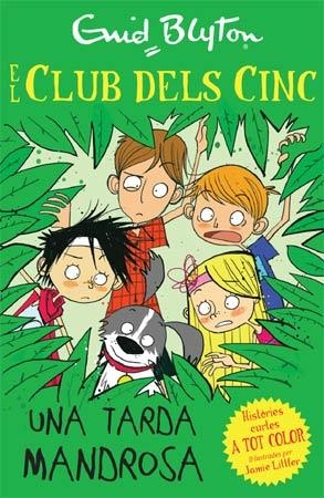 UNA TARDA MANDROSA | 9788426140968 | BLYTON,ENID | Llibreria Geli - Llibreria Online de Girona - Comprar llibres en català i castellà