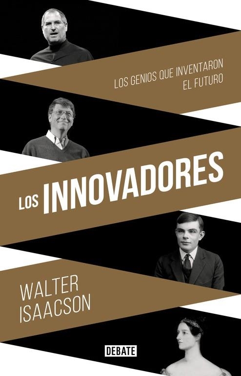 LOS INNOVADORES.LOS GENIOS QUE INVENTARON EL FUTURO | 9788499924663 | ISAACSON,WALTER | Libreria Geli - Librería Online de Girona - Comprar libros en catalán y castellano