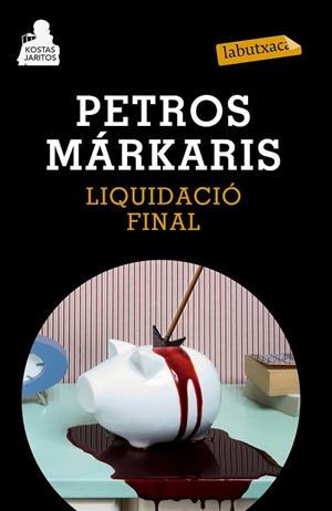 LIQUIDACIÓ FINAL | 9788483839454 | MÁRKARIS,PETROS | Llibreria Geli - Llibreria Online de Girona - Comprar llibres en català i castellà