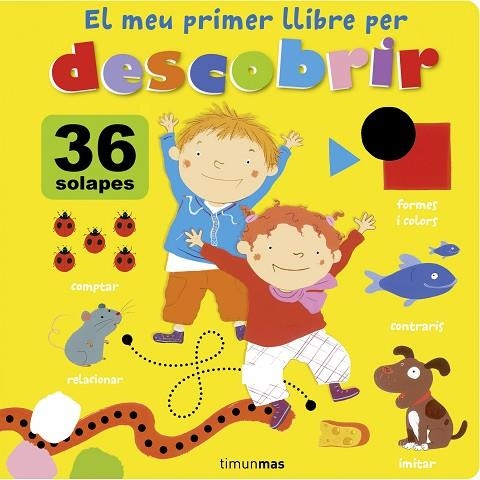 EL MEU PRIMER LLIBRE PER DESCOBRIR | 9788490573358 | MARCEAU,FANI | Llibreria Geli - Llibreria Online de Girona - Comprar llibres en català i castellà