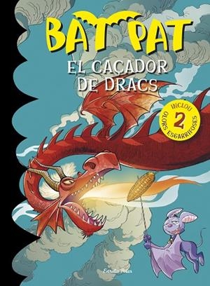 EL CAÇADOR DE DRACS | 9788490574911 | PAVANELLO,ROBERTO | Llibreria Geli - Llibreria Online de Girona - Comprar llibres en català i castellà