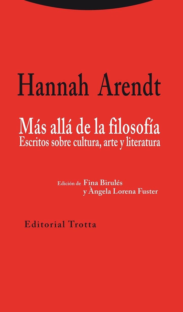 MÁS ALLÁ DE LA FILOSOFÍA.ESCRITOS SOBRE CULTURA,ARTE Y LITERATURA | 9788498795318 | ARENDT,HANNAH | Libreria Geli - Librería Online de Girona - Comprar libros en catalán y castellano