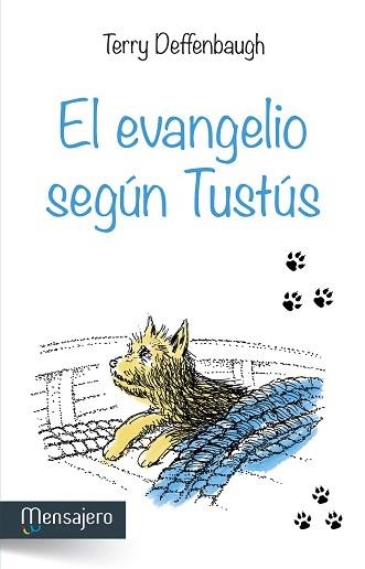 EL EVANGELIO SEGÚN TUSTÚS | 9788427136328 | DEFFENBAUGH,TERRY | Libreria Geli - Librería Online de Girona - Comprar libros en catalán y castellano