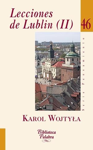 LECCIONES DE LUBLIN (II) | 9788490610411 | WOJTYLA,KAROL | Libreria Geli - Librería Online de Girona - Comprar libros en catalán y castellano
