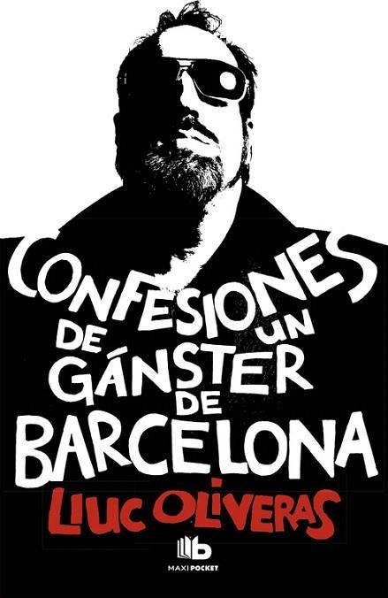 CONFESIONES DE UN GANSTER DE BARCELONA | 9788490700006 | OLIVERAS,LLUC | Llibreria Geli - Llibreria Online de Girona - Comprar llibres en català i castellà
