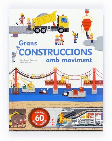 GRANS CONSTRUCCIONS AMB MOVIMENT | 9788466135993 | BAUMANN,ANNE-SOPHIE | Libreria Geli - Librería Online de Girona - Comprar libros en catalán y castellano