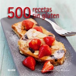 500 RECETAS SIN GLUTEN | 9788416138142 | BECKERMAN,CAROL/WHEATON,DEB | Libreria Geli - Librería Online de Girona - Comprar libros en catalán y castellano