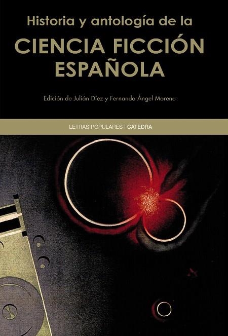 HISTORIA Y ANTOLOGÍA DE LA CIENCIA FICCIÓN ESPAÑOLA | 9788437633374 | A.A.V.V. | Libreria Geli - Librería Online de Girona - Comprar libros en catalán y castellano