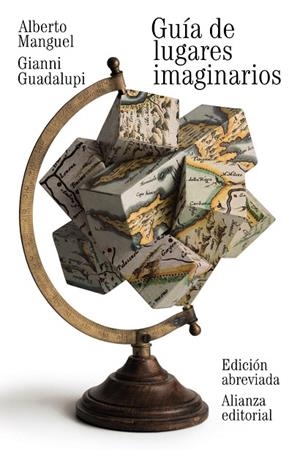 GUÍA DE LUGARES IMAGINARIOS (EDICIÓN ABREVIADA) | 9788420691435 | MANGUEL,ALBERTO/GUADALUPI,GIANNI | Libreria Geli - Librería Online de Girona - Comprar libros en catalán y castellano
