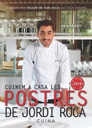 CUINEM A CASA LES POSTRES DE JORDI ROCA | 9788415642435 | ROCA,JORDI | Llibreria Geli - Llibreria Online de Girona - Comprar llibres en català i castellà