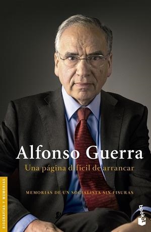 UNA PÁGINA DIFÍCIL DE ARRANCAR.MEMORIAS DE UN SOCIALISTA SIN FISURAS | 9788408132509 | GUERRA,ALFONSO | Llibreria Geli - Llibreria Online de Girona - Comprar llibres en català i castellà