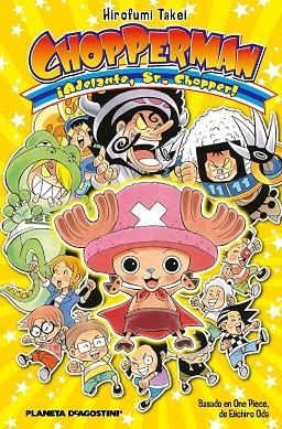 CHOPPERMAN.¡ADELANTE,SR.CHOPPER! | 9788416051755 | TAKEI,HIROFUMI | Llibreria Geli - Llibreria Online de Girona - Comprar llibres en català i castellà