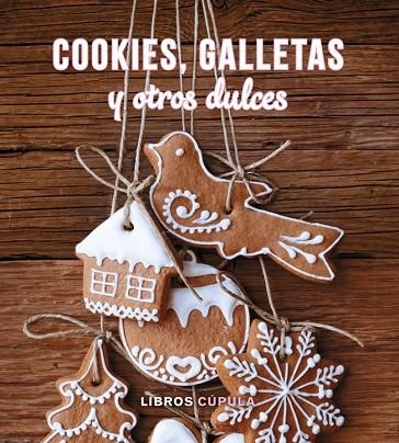 KIT COOKIES, GALLETAS Y OTROS DULCES | 9788448019631 | A.A.V.V. | Libreria Geli - Librería Online de Girona - Comprar libros en catalán y castellano