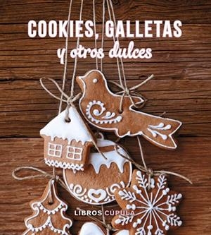 KIT COOKIES, GALLETAS Y OTROS DULCES | 9788448019631 | A.A.V.V. | Llibreria Geli - Llibreria Online de Girona - Comprar llibres en català i castellà