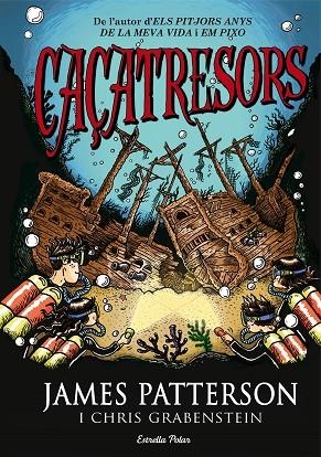 CAÇATRESORS  | 9788490575659 | PATTERSON,JAMES/GRABENSTEIN,CHRIS | Llibreria Geli - Llibreria Online de Girona - Comprar llibres en català i castellà