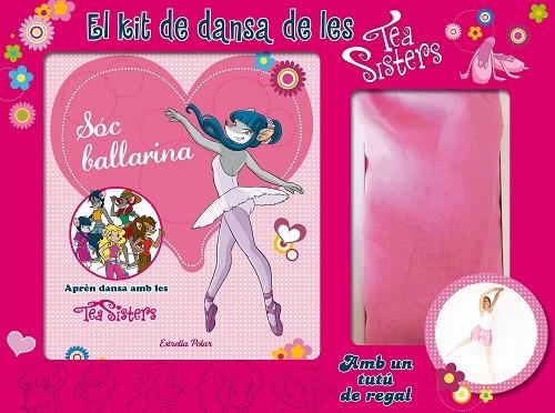 EL KIT DE DANSA DE LES TEA SISTERS.AMB UN TUTÚ DE REGAL | 9788490575314 | STILTON,TEA | Libreria Geli - Librería Online de Girona - Comprar libros en catalán y castellano