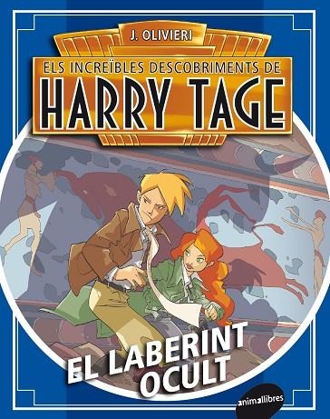 EL LABERINT AMAGAT (ELS INCREÏBLES DESCOBRIMENTS DE HARRY TAGE) | 9788415975151 | OLIVIERI,JACOPO | Libreria Geli - Librería Online de Girona - Comprar libros en catalán y castellano
