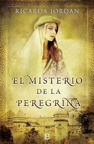 EL MISTERIO DE LA PEREGRINA | 9788466652971 | JORDAN,RICARDA | Libreria Geli - Librería Online de Girona - Comprar libros en catalán y castellano