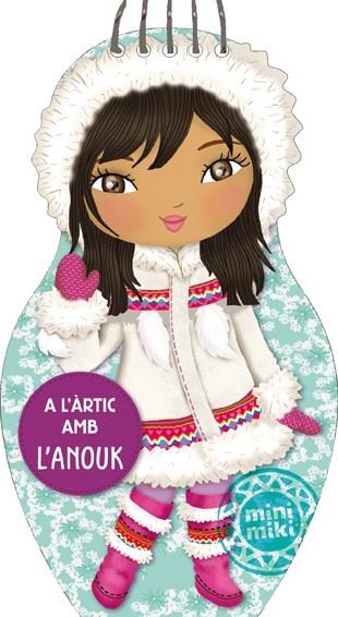 A L'ÀRTIC AMB L'ANOUK | 9788424653248 | Libreria Geli - Librería Online de Girona - Comprar libros en catalán y castellano