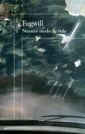 NUESTRO MODO DE VIDA | 9788420417998 | FOGWILL | Libreria Geli - Librería Online de Girona - Comprar libros en catalán y castellano