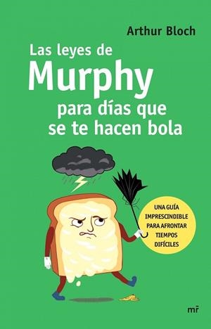 LAS LEYES DE MURPHY PARA DÍAS QUE SE TE HACEN BOLA | 9788427041387 | BLOCH,ARTHUR | Llibreria Geli - Llibreria Online de Girona - Comprar llibres en català i castellà