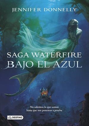 SAGA WATERFIRE-1.BAJO EL AZUL (TD) | 9788408133193 | DONNELLY,JENNIFER | Libreria Geli - Librería Online de Girona - Comprar libros en catalán y castellano