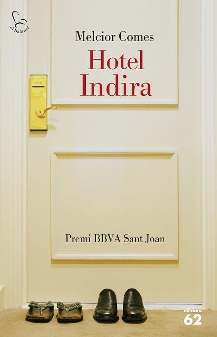 HOTEL INDIRA | 9788429773439 | COMES CLADERA,MELCIOR | Libreria Geli - Librería Online de Girona - Comprar libros en catalán y castellano