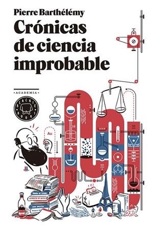 CRÓNICAS DE CIENCIA IMPROBABLE | 9788494258015 | BARTHÉLÉMY,PIERRE | Libreria Geli - Librería Online de Girona - Comprar libros en catalán y castellano