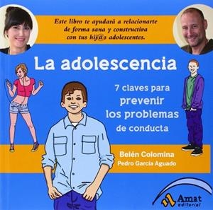 LA ADOLESCENCIA.7 CLAVES PARA PREVENIR LOS PROBLEMAS DE CONDUCTA | 9788497357487 | GARCÍA AGUADO,PEDRO | Libreria Geli - Librería Online de Girona - Comprar libros en catalán y castellano