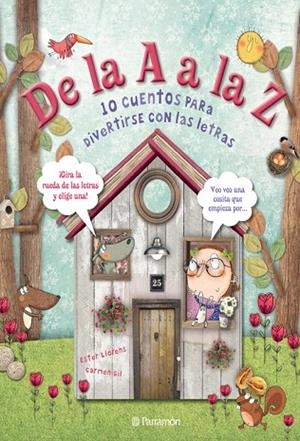 DE LA A A LA Z.10 CONTES PER A DIVERTIR-SE AMB LES LLETRES | 9788434240452 | LLORENS,ESTER/GIL,CARMEN | Libreria Geli - Librería Online de Girona - Comprar libros en catalán y castellano