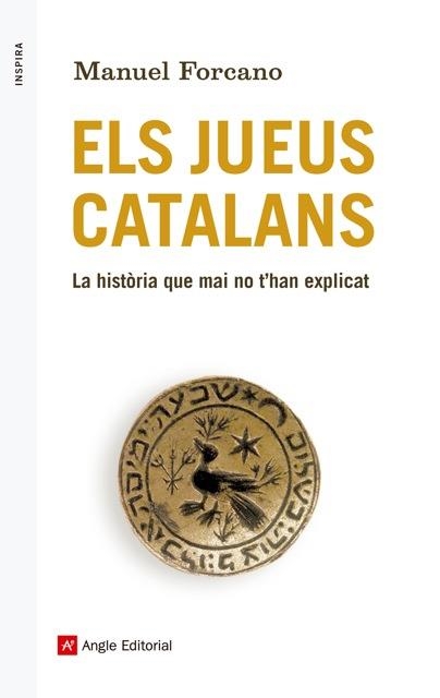 ELS JUEUS CATALANS.LA HISTÒRIA QUE MAI NO T'HAN EXPLICAT | 9788416139163 | FORCANO,MANUEL | Libreria Geli - Librería Online de Girona - Comprar libros en catalán y castellano
