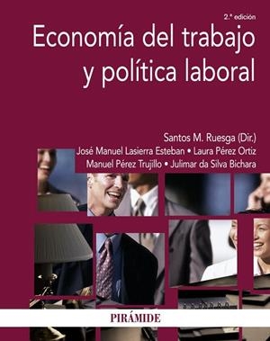 ECONOMÍA DEL TRABAJO Y POLÍTICA LABORAL(2ªED/2014) | 9788436832464 | RUESGA,SANTOS M. (DIR.) | Libreria Geli - Librería Online de Girona - Comprar libros en catalán y castellano