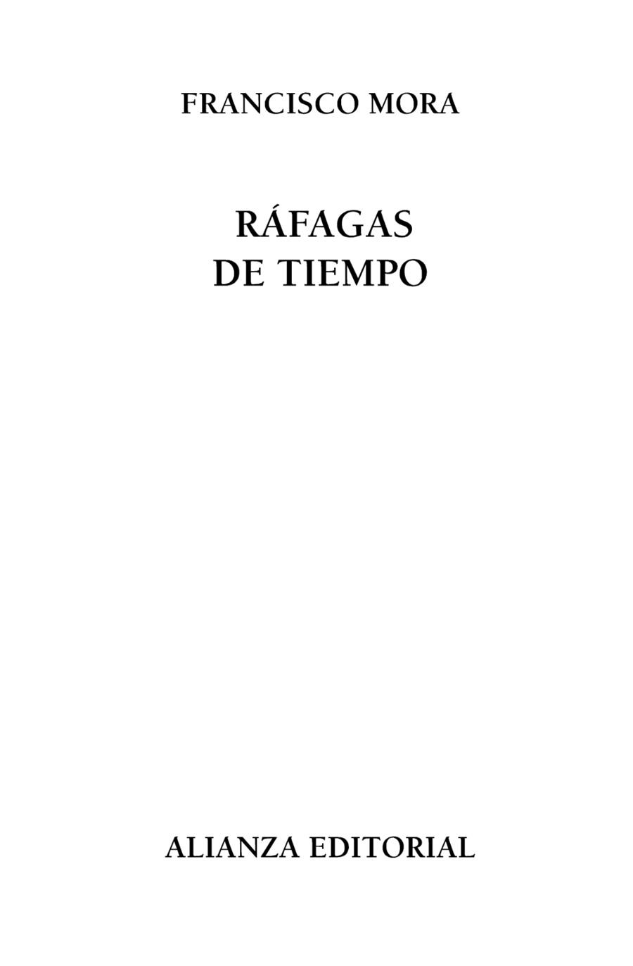 RÁFAGAS DE TIEMPO (TD) | 9788420691688 | MORA,FRANCISCO | Libreria Geli - Librería Online de Girona - Comprar libros en catalán y castellano
