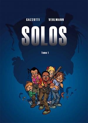 SOLOS-1 | 9788415850304 | VEHLMANN,FABIEN/GAZZOTTI, BRUNO | Llibreria Geli - Llibreria Online de Girona - Comprar llibres en català i castellà