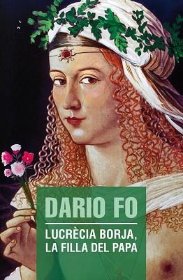 LUCRÈCIA BORJA,LA FILLA DEL PAPA | 9788490263013 | FO,DARIO | Libreria Geli - Librería Online de Girona - Comprar libros en catalán y castellano