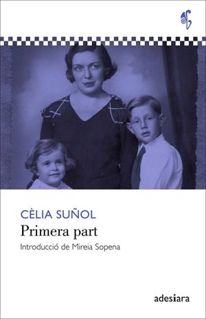 PRIMERA PART | 9788492405831 | SUÑOL,CÈLIA | Llibreria Geli - Llibreria Online de Girona - Comprar llibres en català i castellà